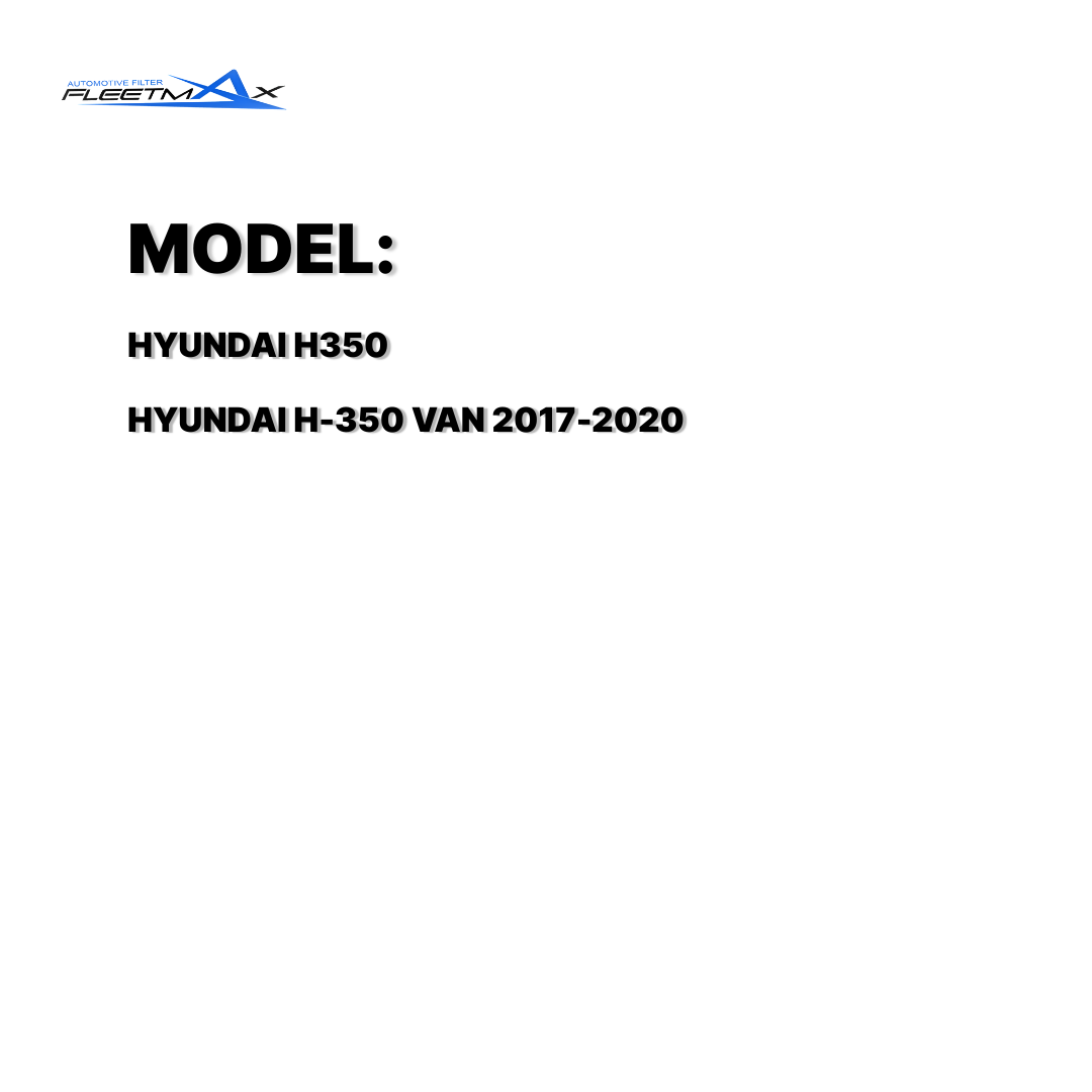 FLEETMAX AIR FILTER HYUNDAI H350 / H-350 VAN 17-20 FAS8363 ( 1 PC )