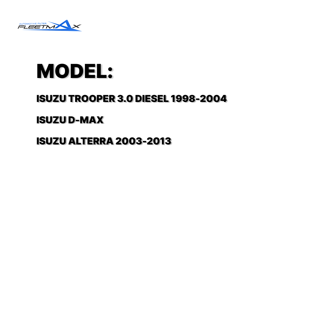 FLEETMAX AIR FILTER ISUZU TROOPER 3.0 DIESEL 98-04 / D-MAX, ALTERRA 03-13 FAS8067 ( 1 PC )