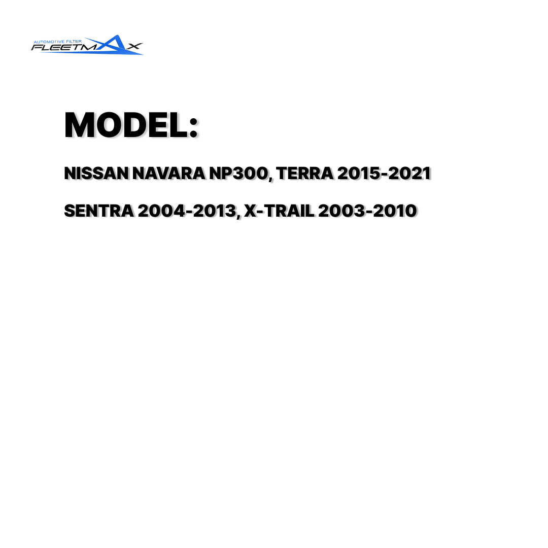 FLEETMAX AIR FILTER NISSAN NAVARA NP300, TERRA 15-21, SENTRA 04-13, X-TRAIL 03-10 FCS9406 ( 1 PC )
