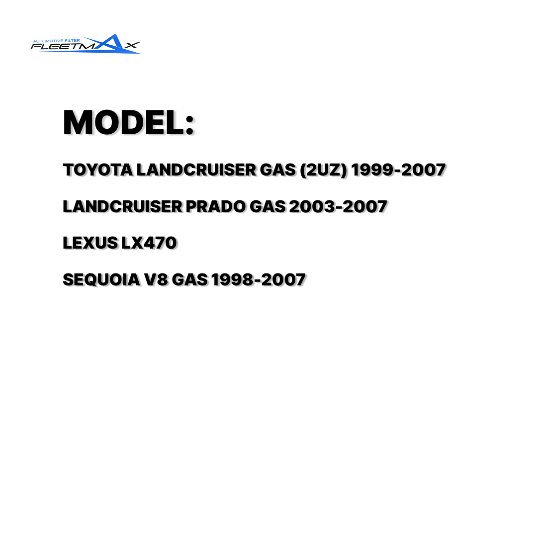 FLEETMAX AIR FILTER TOYOTA LANDCRUISER GAS (2UZ) 99-07 -50040, LANDCRUISER PRADO GAS 03-07, LEXUS LX470, SEQUOIA V8 GAS 98-07 FAS8556 ( 1 PC )