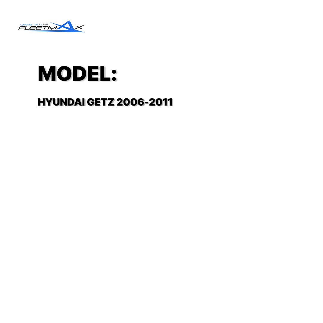 FLEETMAX CABIN FILTER HYUNDAI GETZ 06-11 2PCS/SET FCS9322 ( 1 PC )