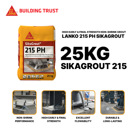 SIKA SIKAGROUT 215 PH HIGH EARLY & FINAL STRENGTH NON-SHRINK GROUT ( 25KG )