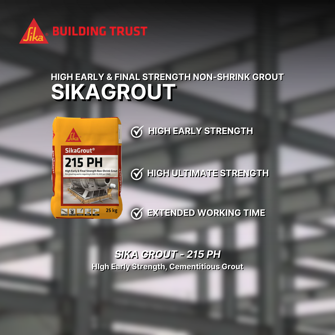 SIKA SIKAGROUT 215 PH HIGH EARLY & FINAL STRENGTH NON-SHRINK GROUT ( 25KG )